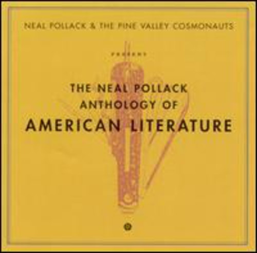 Pollack, Neal & Pine Valley Cosmonauts: The Anthology Of American Literature