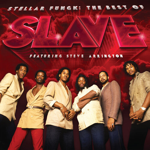 Slave: Stellar Fungk: The Best Of Slave Featuring Steve Arrington