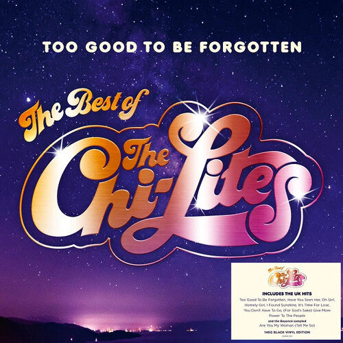 Chi Lites: Too Good To Be Forgotten: Best Of [140-Gram Black Vinyl]