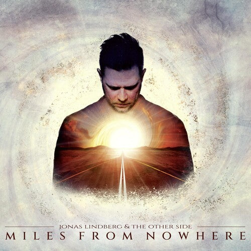 Lindberg, Jonas & the Other Side: Miles From Nowhere