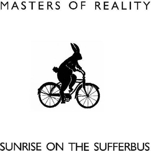 Masters of Reality: Sunrise On The Sufferbus