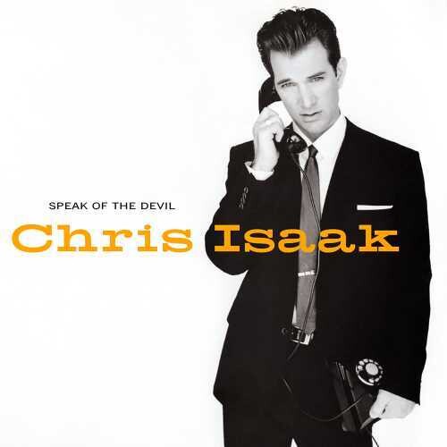 Isaak, Chris: Speak Of The Devil