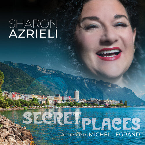 Azrieli, Sharon: Secret Places: A Tribute To Michel Legrand