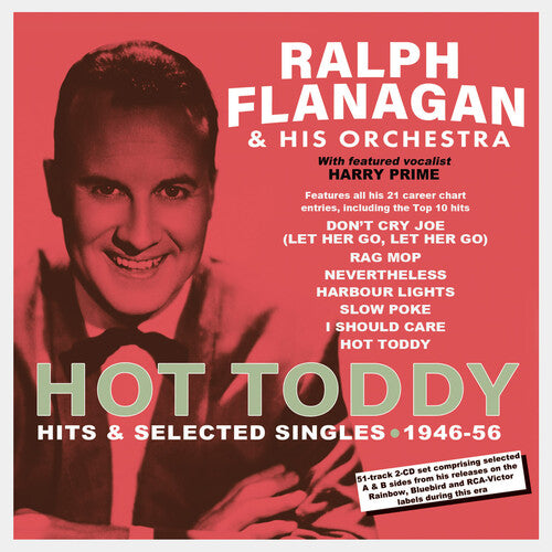 Flanagan, Ralph: Hot Toddy: Hits & Selected Singles 1946-56