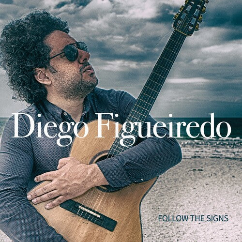 Figueiredo, Diego: Follow The Signs