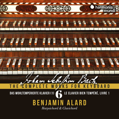 Alard, Benjamin: Das wohltemperiertes Clavier Book 1 - Bach: Complete Works for Keyboard