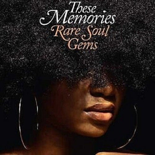 These Memories: Rare Soul Gems / Various: These Memories: Rare Soul Gems / Various