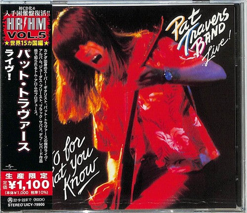 Travers, Pat: Pat Travers Band...Live! Go For What You Know (Japanese Pressing)