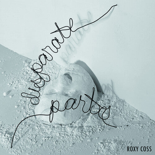 Coss, Roxy: Disparate Parts