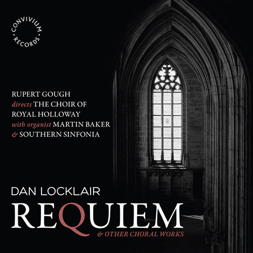 Locklair / Choir of Royal Holloway / Nicholls: Requiem