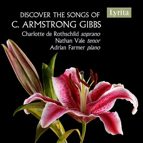 Gibbs / Rothschild / Farmer: Songs of C Armstrong Gibbs