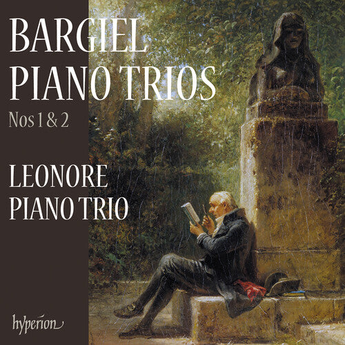 Leonore Piano Trio: Bargiel: Piano Trios Nos. 1 & 2