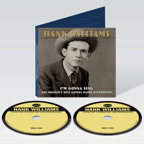 Williams, Hank: I'm Gonna Sing: The Mother's Best Gospel Radio Recordings