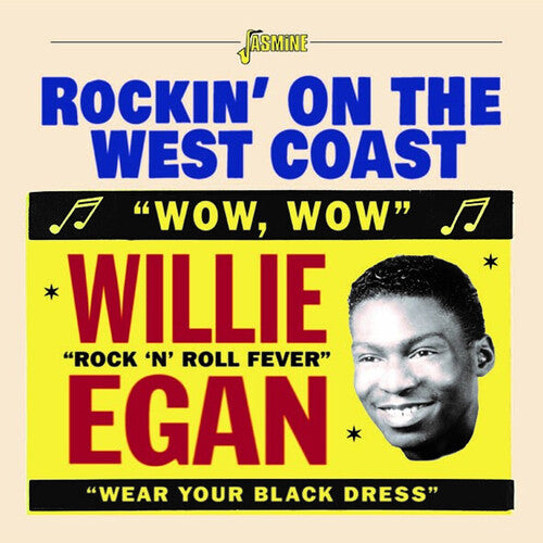 Egan, Willie: Rockin' On The West Coast