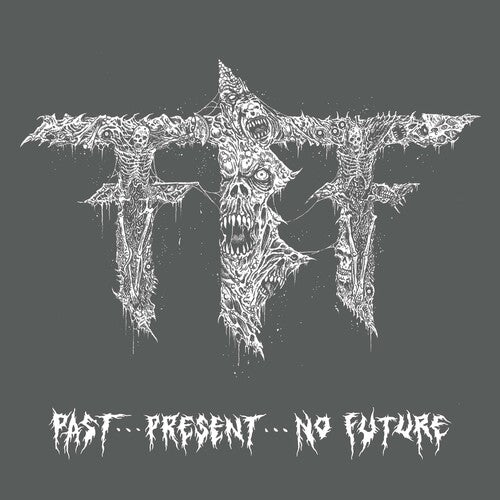 Fueled by Fire: Pastpresentno Future