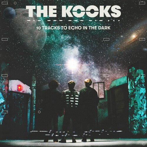 Kooks: 10 Tracks To Echo In The Dark