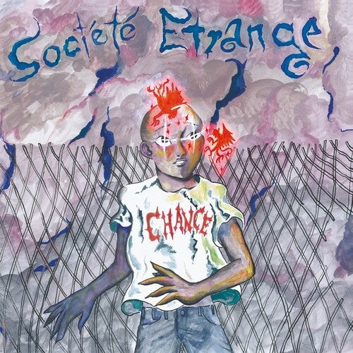 Societe Etrange: Chance