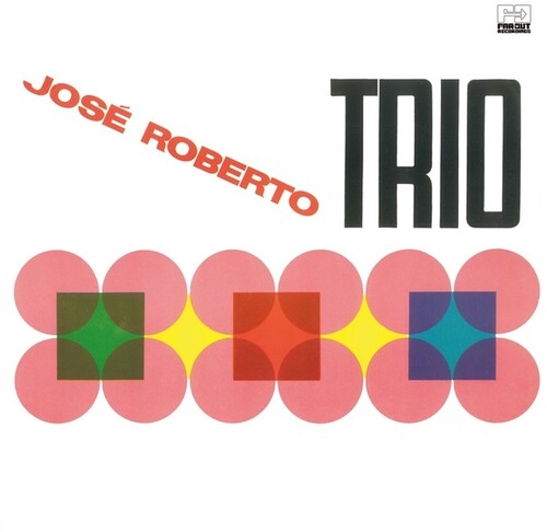 Roberto, Jose: Jose Roberto Trio