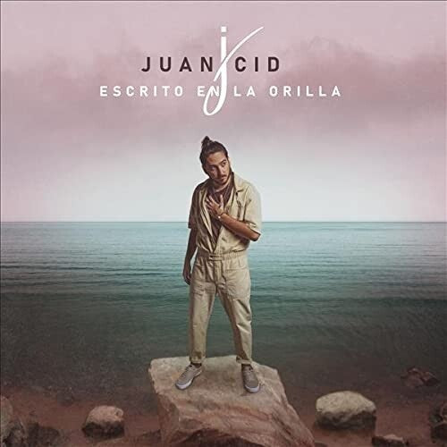 Juan Cid: Escrito En La Orilla