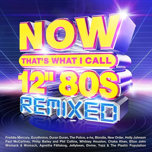 Now That's What I Call 12-Inch 80s: Remixed / Var: Now That's What I Call 12-Inch 80s: Remixed / Various