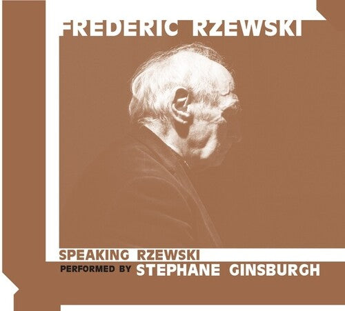 Rzewski Frederic: Speaking Rzewski