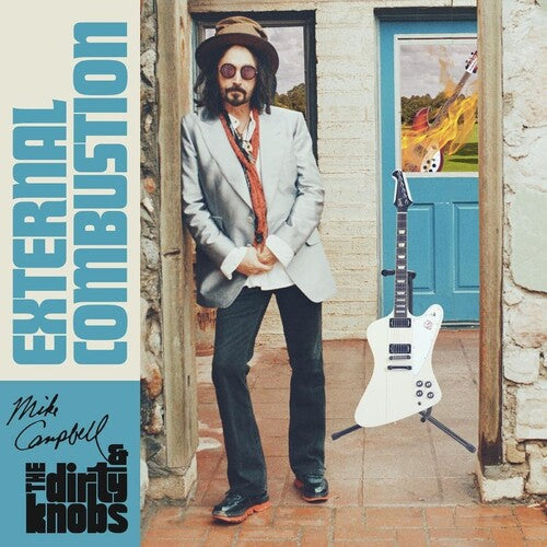 Campbell, Mike & the Dirty Knobs: External Combustion