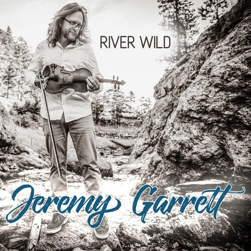 Garrell, Jeremy: River Wild