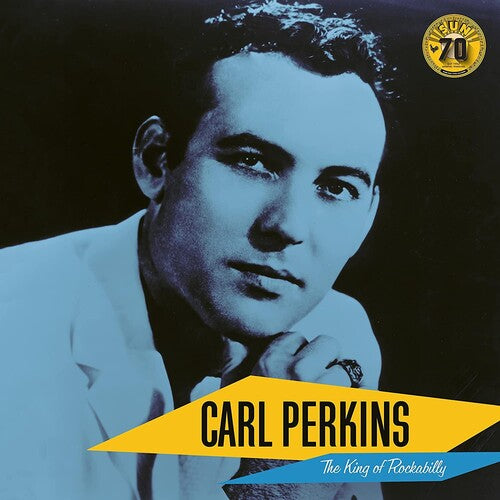 Perkins, Carl: Carl Perkins: The King of Rockabilly (Sun Records 70th Anniversary)