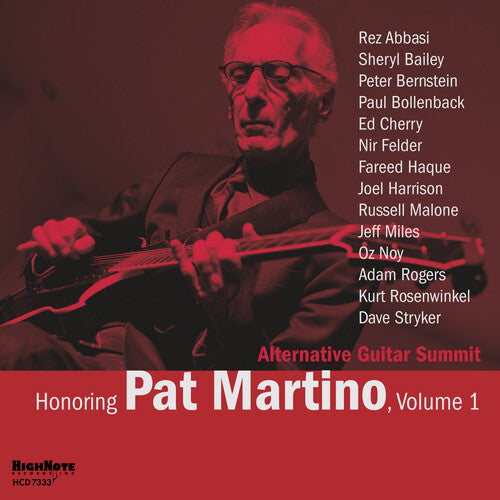 Alternative Guitar Summit: Honoring Pat Martino Vol. 1