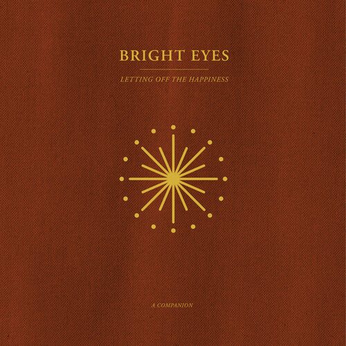 Bright Eyes: Letting Off The Happiness: A Companion - Gold Vinyl - VINYL LP