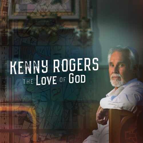 Rogers, Kenny: The Love Of God