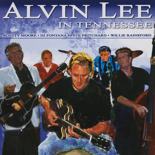 Lee, Alvin: In Tennessee