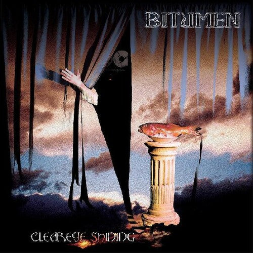 Bitumen: Cleareye Shining