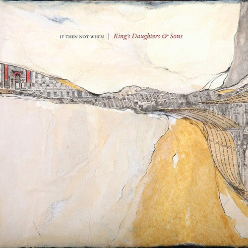 King's Daughters & Sons: If Then Not When - COMPACT DISCS