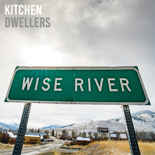 Kitchen Dwellers: Wise River