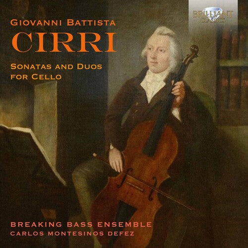 Cirri / Montesinos / Caraballo: Sonatas & Duos for Cello