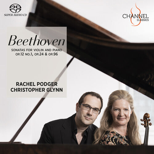 Beethoven / Podger / Glynn: Sonatas for Violin & Piano - SUPER-AUDIO CD