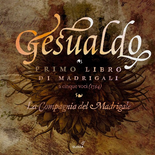 Gesualdo / La Compagnia Del Madrigale: Primo Libro Di Madrigali