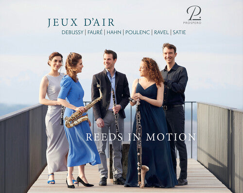 Debussy / Reeds in Motion: Jeux D Air