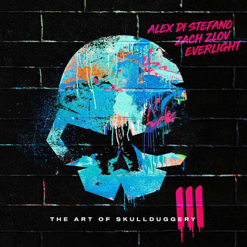 Stefano, Alex Di / Zlo, Zach / Eerlight: The Art Of Skullduggery, Vol. III