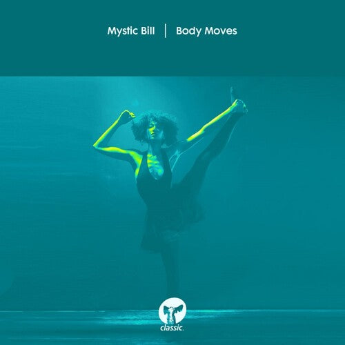 Mystic Bill: Body Moves