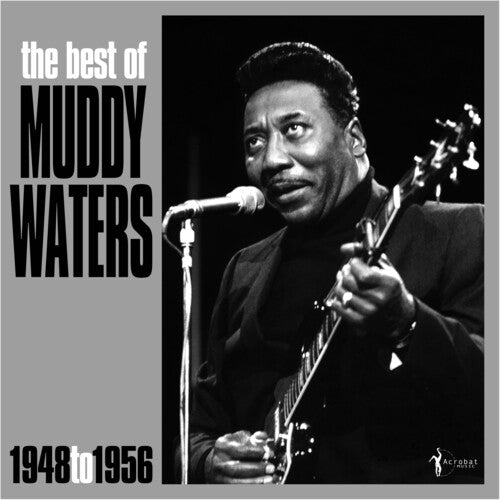 Waters, Muddy: The Best Of Muddy Waters 1948-56