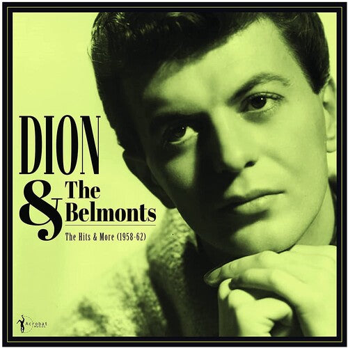 Dion & The Belmonts: The Hits & More: Dion & The Belmonts 1958-62