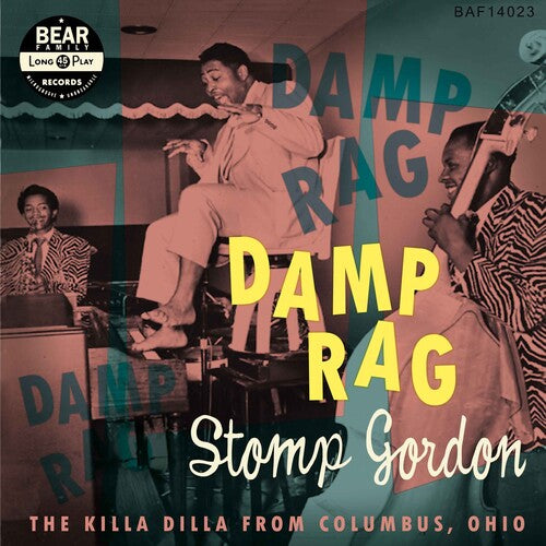 Gordon, Stomp: Damp Rag: The Killa Dilla From Columbus Ohio