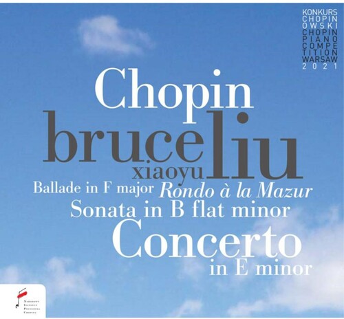 Liu, Bruce & Warsaw Philharmonic Orchestra: Chopin: Ballade In F Major; Piano Concerto In E Min Op.11