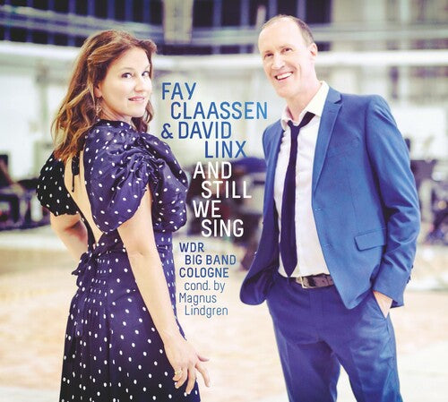 Claassen, Fay / Linx, David & Wdr Big Band: And Still We Sing