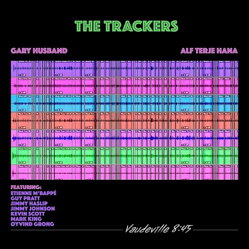 Trackers / Gary Husband & Alf Terje Hana: Vaudeville 8:45