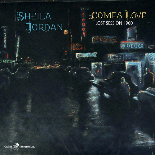 Jordan, Sheila: Comes Love - Lost Session 1960