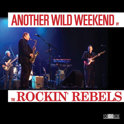 Rockin Rebels: Another Wild Weekend