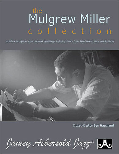 Haugland, Ben: Mulgrew Miller Collection